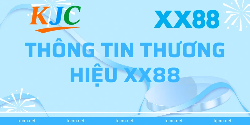thông tin thương hiệu XX88